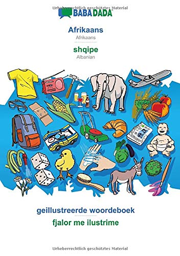 Babadada, Afrikaans - Shqipe, Geillustreerde Woordeboek - Fjalor Me Ilustrime