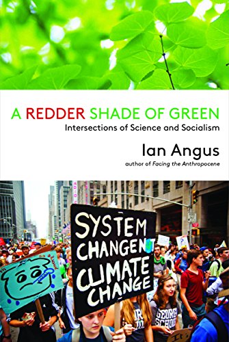 A Redder Shade of Green Intersections of Science and Socialism [Hardcover]