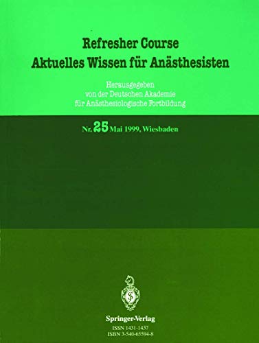 Aktuelles Wissen fr Ansthesisten 5.8. Mai 1999, Wiesbaden [Paperback]