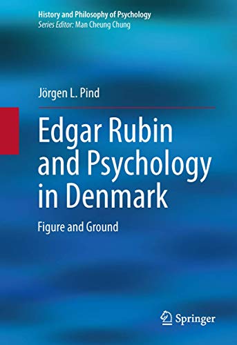 Edgar Rubin and Psychology in Denmark Figure and Ground [Hardcover]