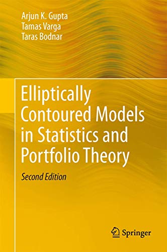 Elliptically Contoured Models in Statistics and Portfolio Theory [Hardcover]