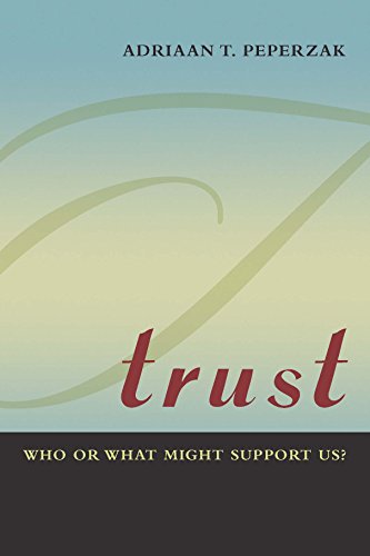 Trust Who or What Might Support Us [Hardcover]