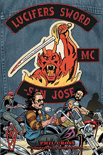 Lucifer's Sword MC Life and Death in an Outlaw Motorcycle Club [Paperback]