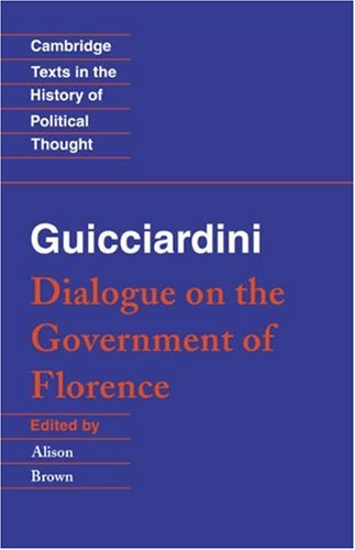 Guicciardini Dialogue on the Government of Florence [Paperback]
