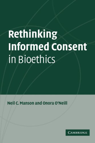 Rethinking Informed Consent in Bioethics [Paperback]