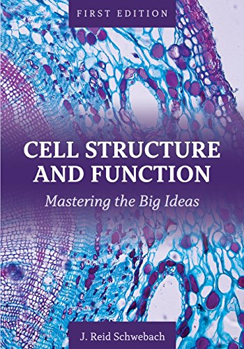 Cell Structure And Function Mastering The Big Ideas [Paperback]