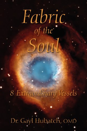 Fabric Of The Soul 8 Extraordinary Vessels [Hardcover]