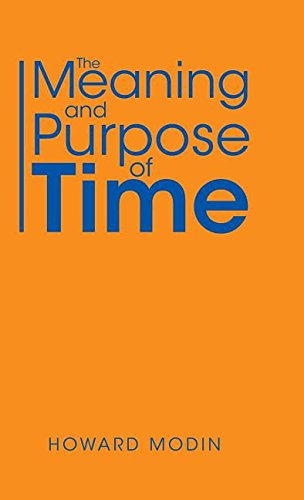 The Meaning And Purpose Of Time [Hardcover]
