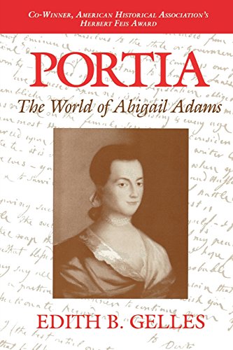 Portia The World of Abigail Adams [Paperback]