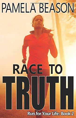 Race To Truth (run For Your Life) (volume 2) [Paperback]