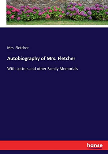 Autobiography of Mrs. Fletcher [Paperback]