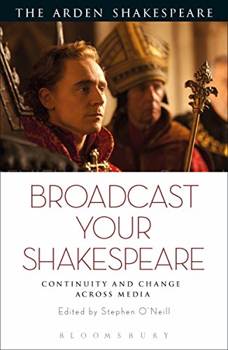 Broadcast your Shakespeare Continuity and Change across Media [Paperback]