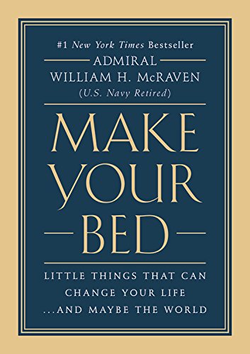 Make Your Bed Little Things That Can Change Your Life...And Maybe the World [Hardcover]