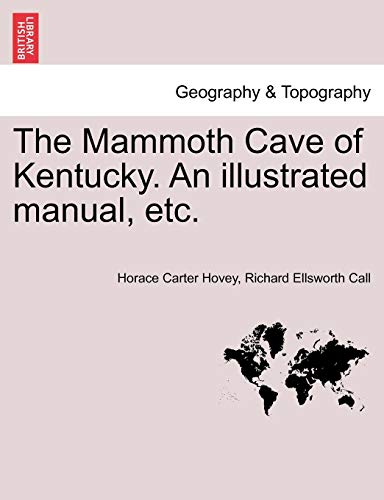 Mammoth Cave of Kentucky an Illustrated Manual, Etc [Paperback]