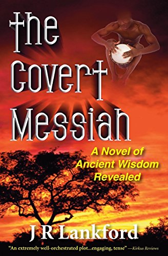 The Covert Messiah (the Jesus Thief Series, Book 4) [Paperback]