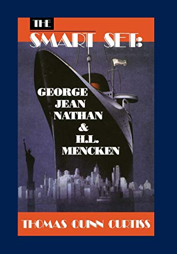 The Smart Set George Jean Nathan and H. L. Mencken [Hardcover]