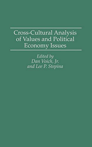 Cross-Cultural Analysis of Values and Political Economy Issues [Hardcover]