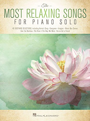 The Most Relaxing Songs for Piano Solo [Paperback]