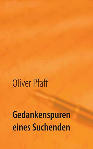 Gedankenspuren Eines Suchenden (german Edition) [Paperback]