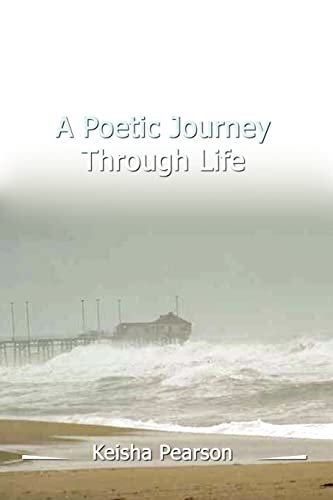 Poetic Journey Through Life [Paperback]