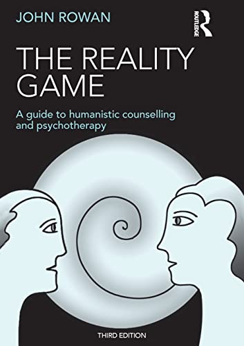 The Reality Game A Guide to Humanistic Counselling and Psychotherapy [Paperback]