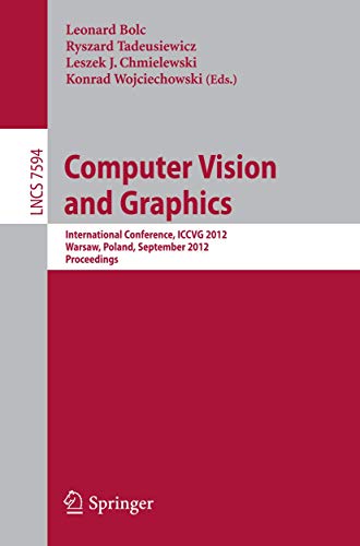 Computer Vision and Graphics International Conference, ICCVG 2012, Warsaw, Pola [Paperback]