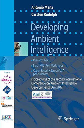Developing Ambient Intelligence Proceedings of the second International Confere [Paperback]