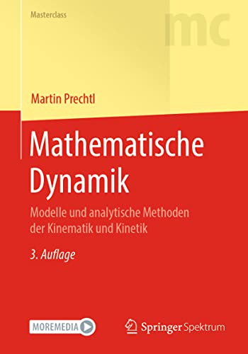 Mathematische Dynamik Modelle und analytische Methoden der Kinematik und Kineti [Paperback]