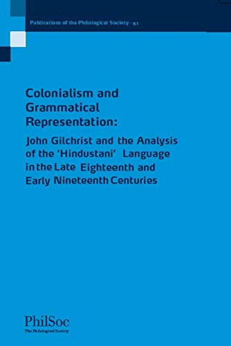 Colonialism and Grammatical Representation John Gilchrist and the Analysis of t [Paperback]