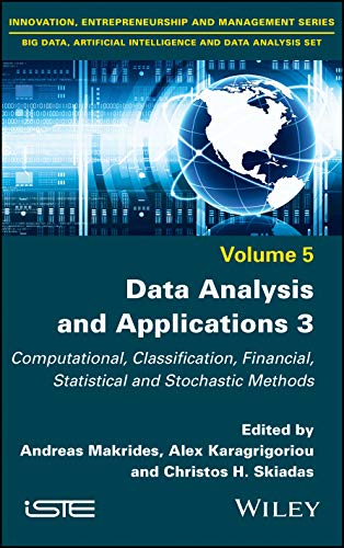 Data Analysis and Applications 3 Computational, Classification, Financial, Stat [Hardcover]