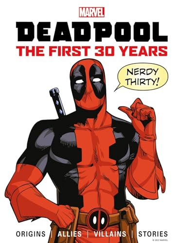 Marvel's Deadpool The First 30 Years [Hardcover]