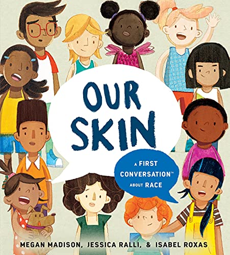 Our Skin A First Conversation About Race [Hardcover]