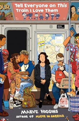 Tell Everyone on This Train I Love Them [Paperback]