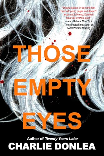 Those Empty Eyes A Chilling Novel of Suspense with a Shocking Twist [Hardcover]