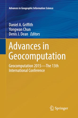 Advances in Geocomputation Geocomputation 2015--The 13th International Conferen [Paperback]