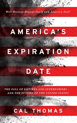 America's Expiration Date The Fall of Empires and Superpowers . . . and the Fut [Paperback]