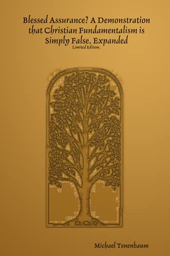 Blessed Assurance A Demonstration that Christian Fundamentalism Is Simply False [Paperback]