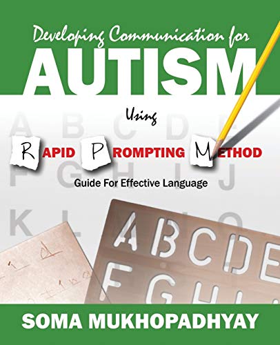 Developing Communication For Autism Using Rapid Prompting Method Guide For Effe [Paperback]