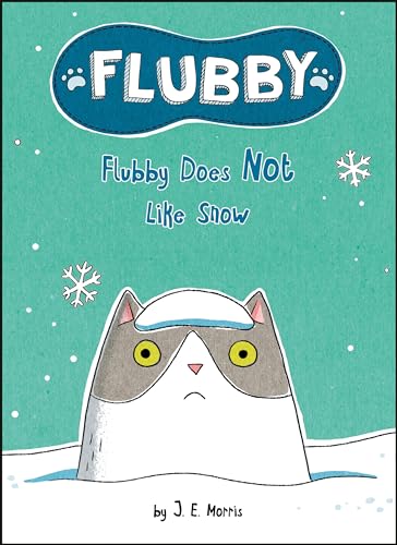 Flubby Does Not Like Snow [Hardcover]
