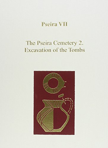 Pseira VII The Pseira Cemetery 2. Excavation of the Tombs [Hardcover]