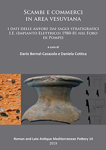 Scambi e commerci in area vesuviana I dati delle anfore dai saggi stratigrafici [Paperback]