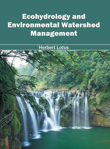 Ecohydrology and Environmental Watershed Management [Hardcover]