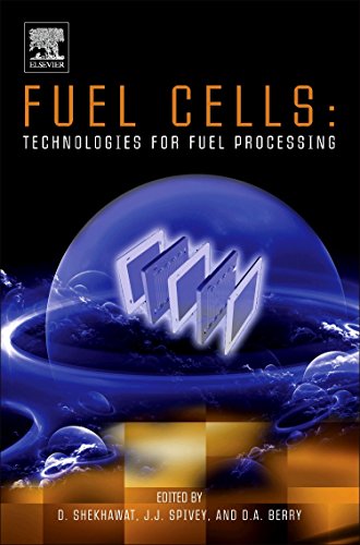 Fuel Cells Technologies for Fuel Processing [Paperback]