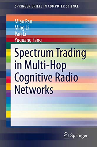 Spectrum Trading in Multi-Hop Cognitive Radio Networks [Paperback]