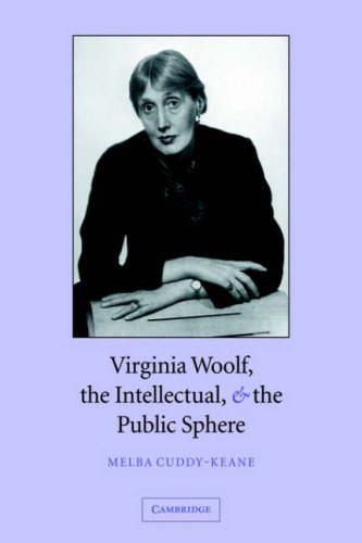 Virginia Woolf, the Intellectual, and the Public Sphere [Paperback]