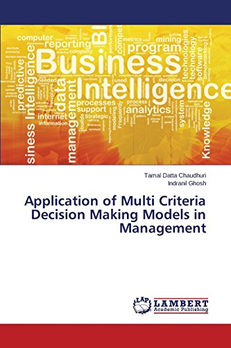 Application Of Multi Criteria Decision Making Models In Management [Paperback]