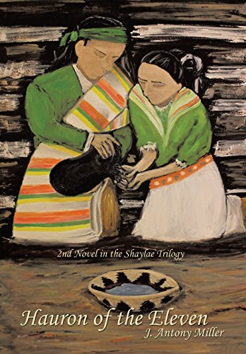 Hauron of the Eleven 2nd Novel in the Shaylae Trilogy [Hardcover]