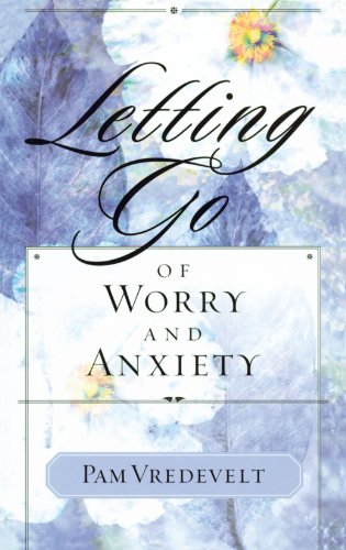Letting Go of Worry and Anxiety [Paperback]