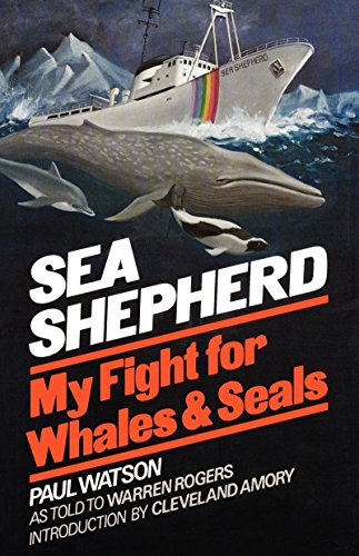 Sea Shepherd My Fight for Whales &amp Seals [Paperback]
