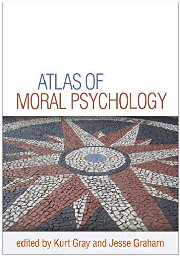 Atlas of Moral Psychology [Paperback]